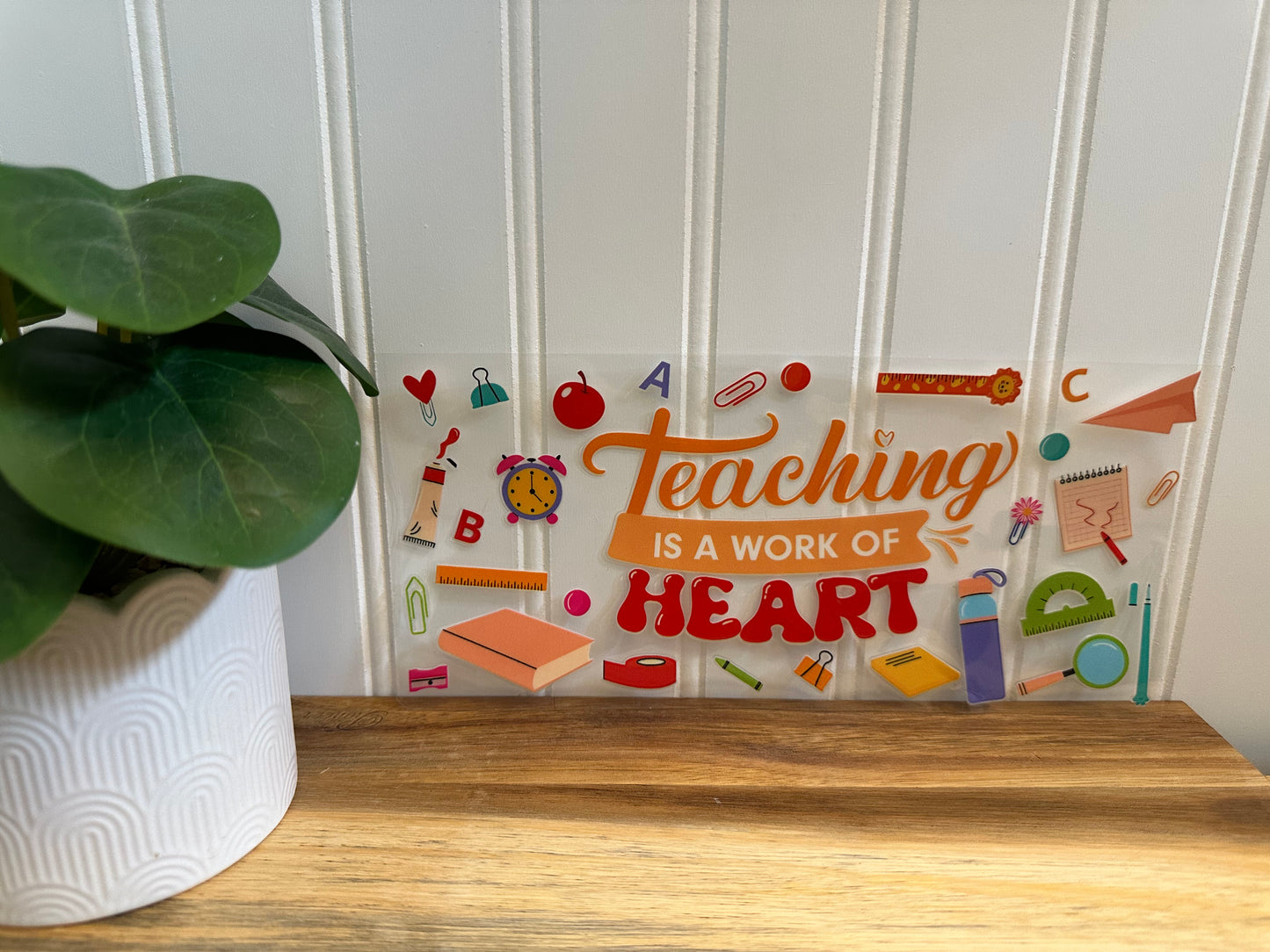 teaching is a work of heart